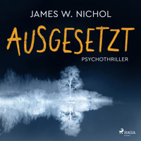 Ausgesetzt - James W. Nichol - E-Book + Hörbuch