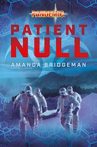 Pandemic: Patient Null - Amanda Bridgeman - E-Book