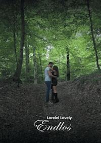 Endlos - Lorelei Lovely - E-Book