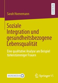 Soziale Integration und gesundheitsbezogene Lebensqualität - Sarah Hoenemann - E-Book