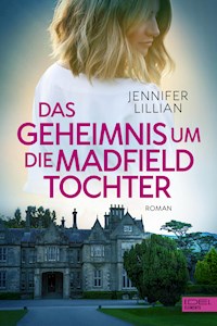 Das Geheimnis um die Madfield Tochter - Jennifer Lillian - E-Book