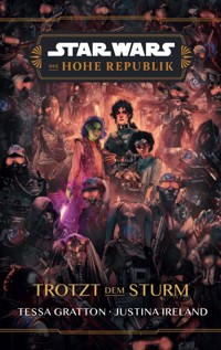 Star Wars:  Die Hohe Republik - Trotzt dem Sturm - Tessa Gratton - E-Book