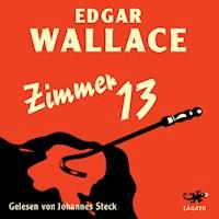 Zimmer 13 - Edgar Wallace - Hörbuch