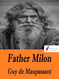 Father Milon - Guy de Maupassant - E-Book