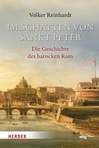 Im Schatten von Sankt Peter - Volker Reinhardt - E-Book