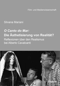 O Canto do Mar: Die Ästhetisierung von Realität? - Silvana Mariani - E-Book