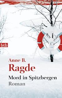 Mord in Spitzbergen - Anne B. Ragde - E-Book