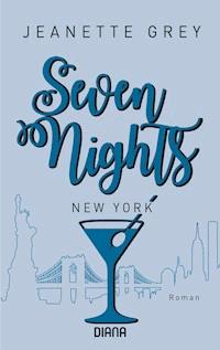 Seven Nights - New York - Jeanette Grey - E-Book
