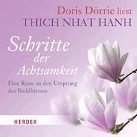Doris Dörrie liest: Schritte der Achtsamkeit - Thich Nhat Hanh - Hörbuch