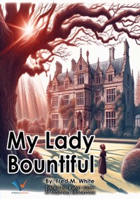 My Lady Bountiful - Fred M. White - E-Book