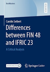Differences between FIN 48 and IFRIC 23 - Carolin Seibert - E-Book
