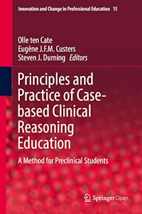 Principles and Practice of Case-based Clinical Reasoning Education -  - kostenlos E-Book