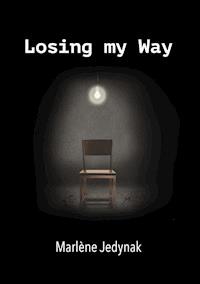 Losing my way - Marlène Jedynak - E-Book