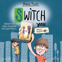 SWITCH YOU 1: Völlig übergeschnAPPt! - Mario Fesler - Hörbuch