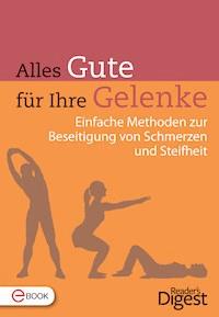 Alles Gute für ihre Gelenke -  - E-Book