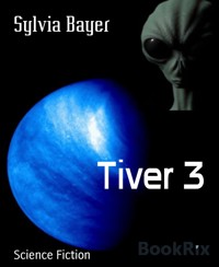 Tiver 3 - Sylvia Bayer - E-Book