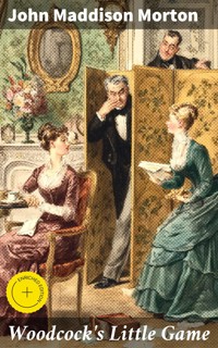 Woodcock's Little Game - John Maddison Morton - E-Book
