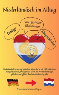 Niederländisch im Alltag - Maximilian Sebastian Wagner - E-Book
