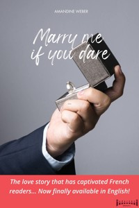 Marry me if you dare - Weber Amandine - E-Book