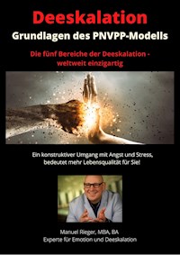 Grundlagen der Deeskalation - Manuel Rieger - E-Book