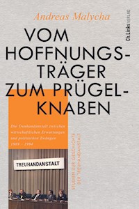 Vom Hoffnungsträger zum Prügelknaben - Andreas Malycha - E-Book