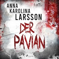 Der Pavian - Anna Karolina Larsson - Hörbuch