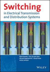 Switching in Electrical Transmission and Distribution Systems - René Smeets - E-Book