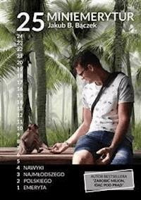 25 miniemerytur - Jakub B. Bączek - E-Book