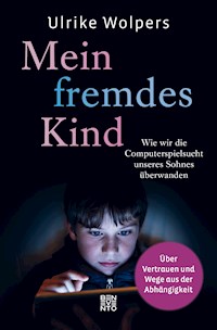 Mein fremdes Kind - Ulrike Wolpers - E-Book