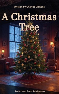 A Christmas Tree - Charles Dickens. - E-Book