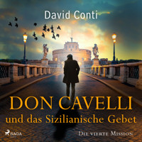 Don Cavelli und das Sizilianische Gebet – Die vierte Mission - David Conti - Hörbuch
