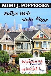 Pollys Welt steht Kopf - Mimi J. Poppersen - E-Book
