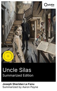 Uncle Silas (Summarized Edition) - Joseph Sheridan Le Fanu - E-Book