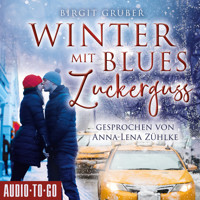 Winterblues mit Zuckerguss (ungekürzt) - Birgit Gruber - Hörbuch