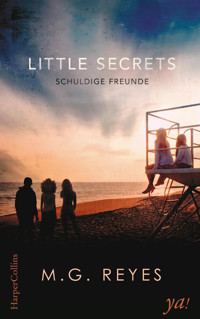 Little Secrets - Schuldige Freunde - M.G. Reyes - E-Book