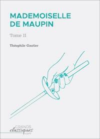 Mademoiselle de Maupin - Théophile Gautier - E-Book