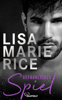Gefährliches Spiel - Lisa Marie Rice - E-Book