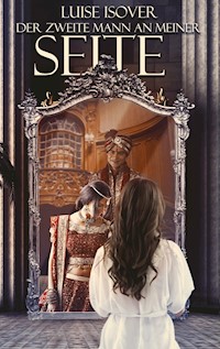 Der zweite Mann an meiner Seite - Luise Isover - E-Book