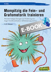 Mompitzig die Fein- und Grafomotorik trainieren - Eva Salber - E-Book