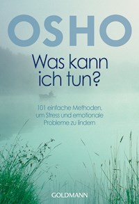 Was kann ich tun? - Osho - E-Book