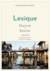 Lexique Français - Sangihe - François-Robert Zacot - E-Book