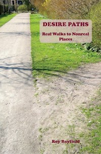 Desire Paths - Roy Bayfield - E-Book