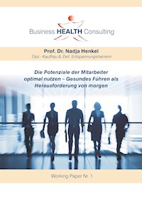 Die Potenziale der Mitarbeiter optimal nutzen - Nadja Henkel - E-Book