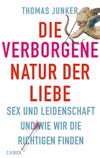 Die verborgene Natur der Liebe - Thomas Junker - E-Book