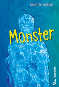 Monster - Brigitte Jünger - E-Book
