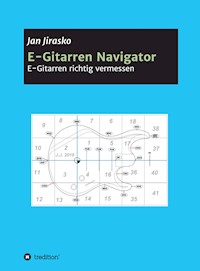 E-Gitarren Navigator - Jan Jirasko - E-Book
