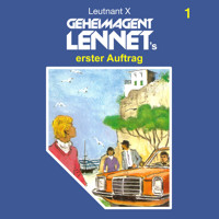 Geheimagent Lennet, Folge 1: Geheimagent Lennet's erster Auftrag - Leutnant X - Hörbuch