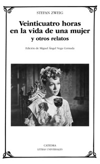 Veinticuatro horas en la vida de una mujer y otros relatos - Zweig Stefan - E-Book