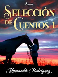 Selección de cuentos 1 - Yamandú Rodríguez - E-Book