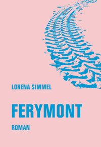 Ferymont - Lorena Simmel - E-Book